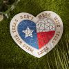 TEXAS PROUD STEPPING STONE - DONâ€™T MESS WITH TEXAS HEART FLAG